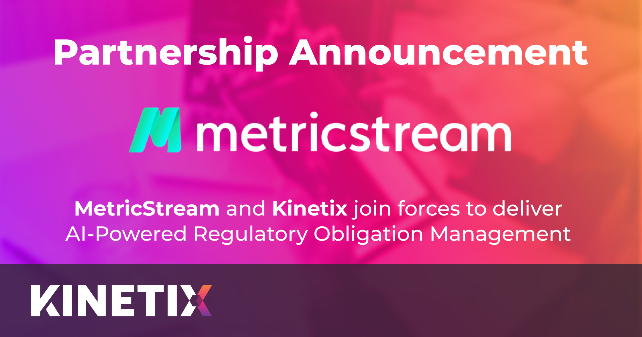Kinetix and MetricStream announce Intelligent Document Processing partnership
